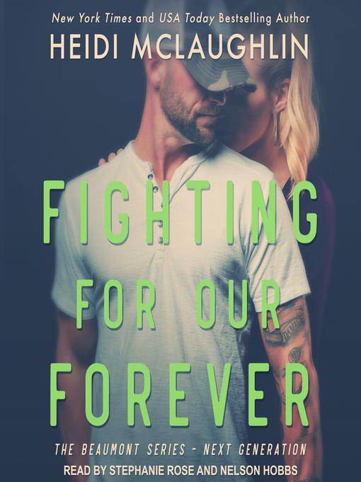 Title details for Fighting For Our Forever by Heidi McLaughlin - Available